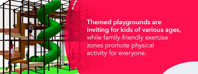 Include family friendly play areas